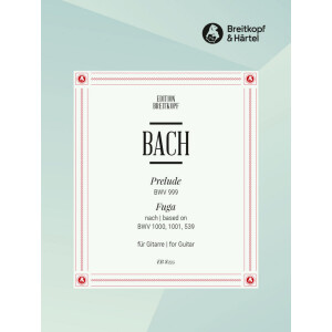 Prelude BWV999 und Fuga nach BWV1000, BWV1001 und BWV539