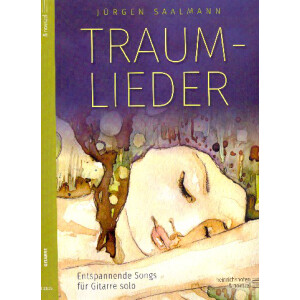 Traumlieder Band 1 - Entspannende Songs